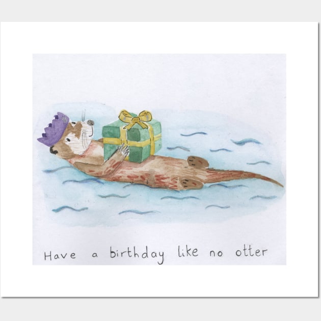 Have a birthday like no otter Wall Art by Charlotsart